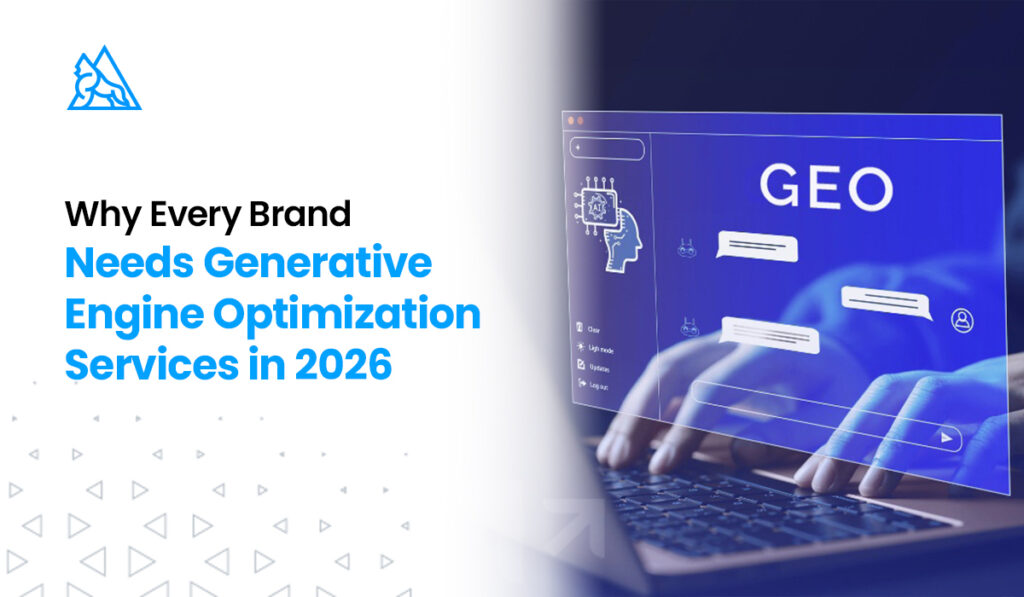 Why Every Brand Needs Generative Engine Optimization Services in 2026